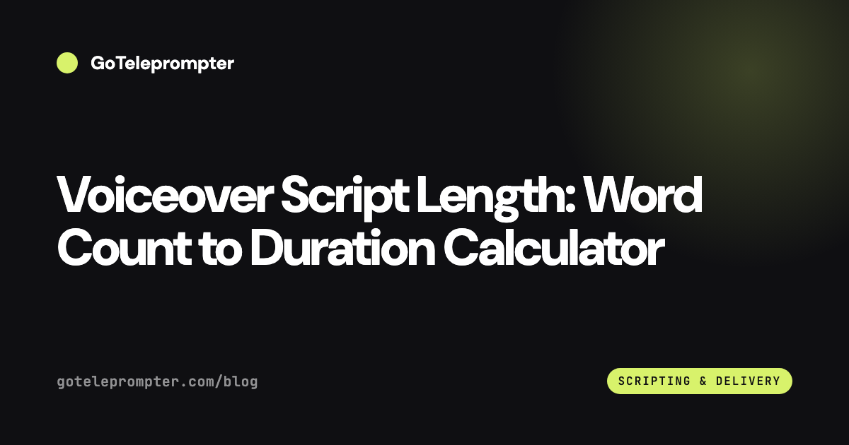 Voiceover Script Length: Word Count to Duration Calculator